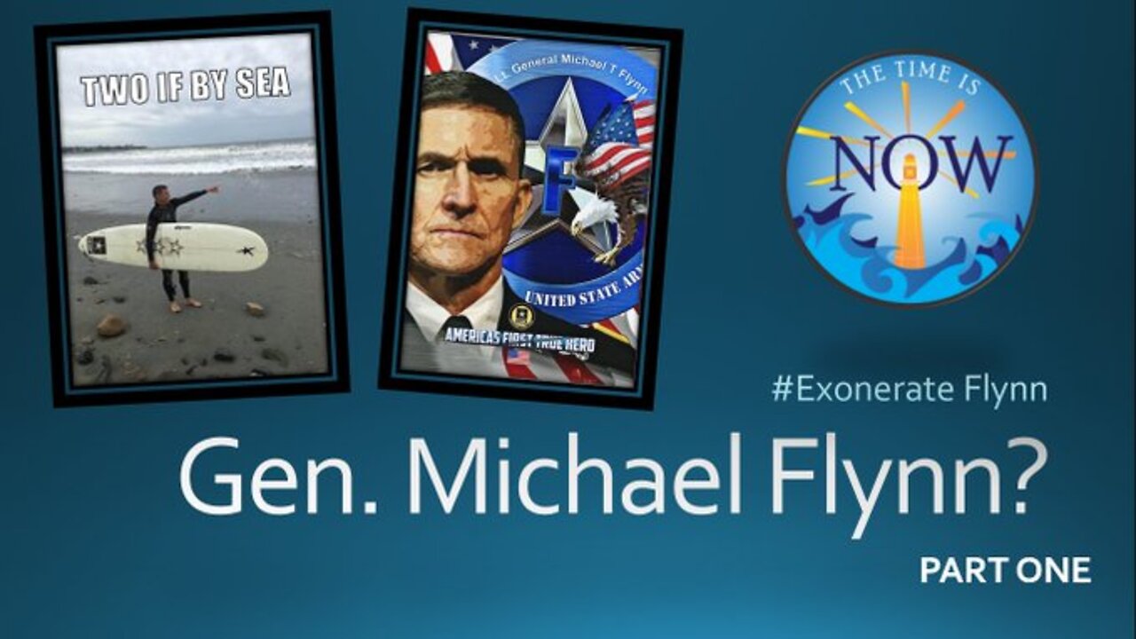 5/22/2020 - General Michael Flynn: Part One of Two