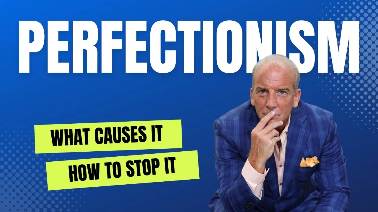 What Causes Perfectionism And How To Get Over It