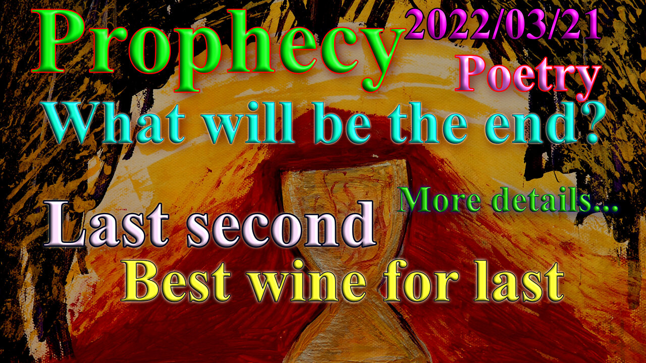 What will be the end? The best wine preserved in new skins/ Joel 2:28