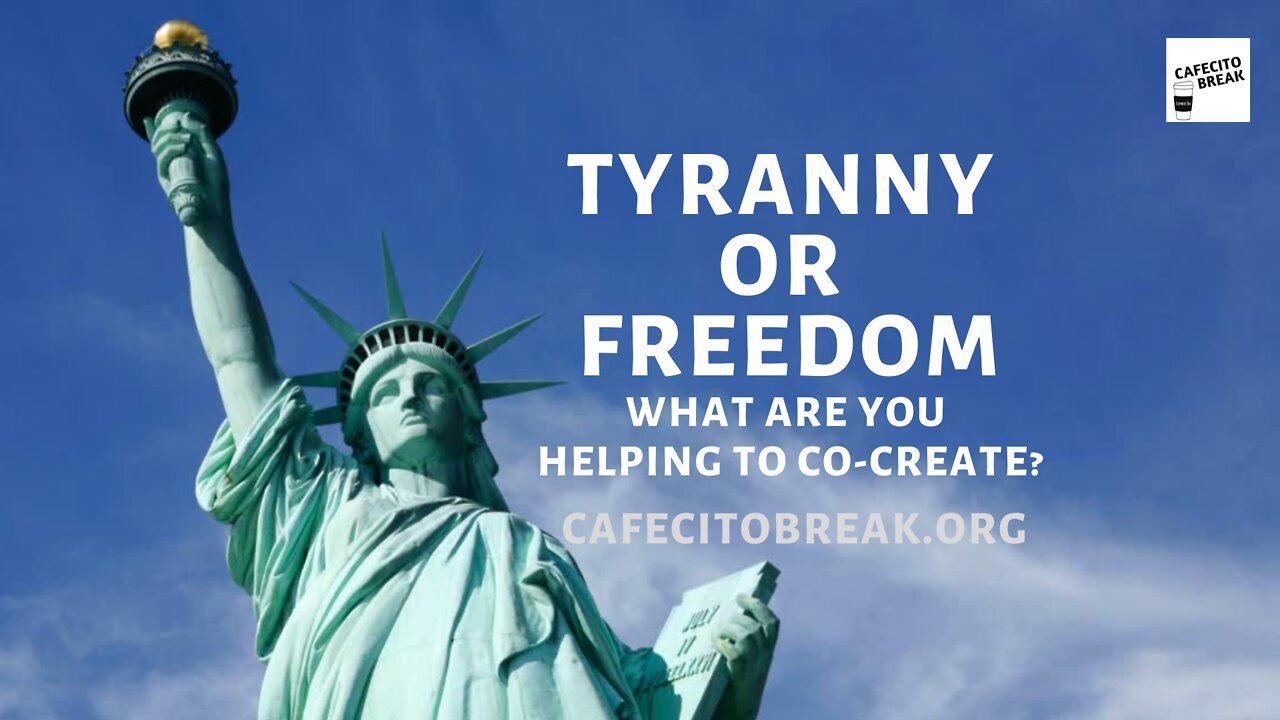 Tyranny or Freedom - Which One Are You Helping to Co Create with RA epW14 072022