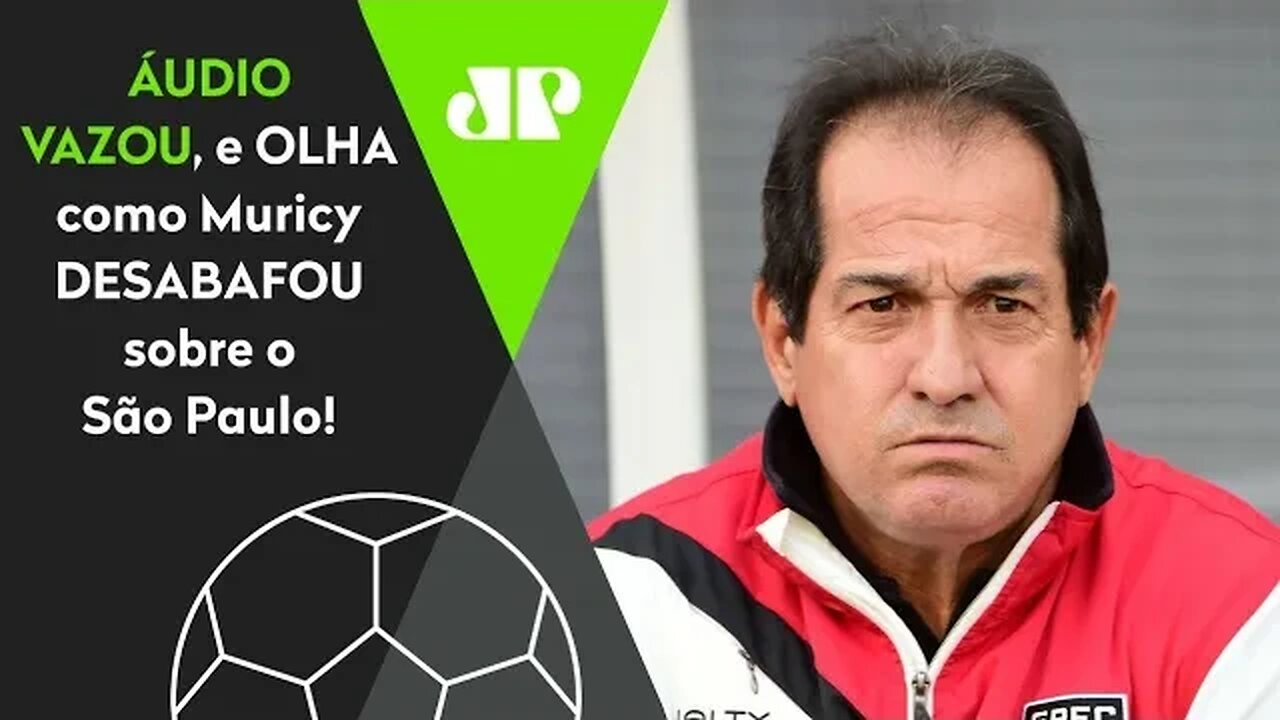 "TÁ UMA MER%@! EU VOU..." ÁUDIO VAZADO de MURICY EXPÕE CAOS no São Paulo!