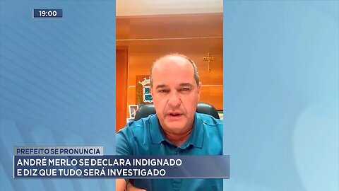 Prefeito se Pronuncia: André Merlo se Declara Indignado e diz que tudo será Investigado.