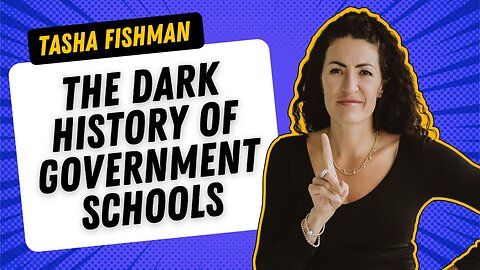 #002 - The Dark History Of Government Schools