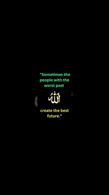 Sometimes the people with the worst past create the best future | #shorts #quotes #life #viral #yt |