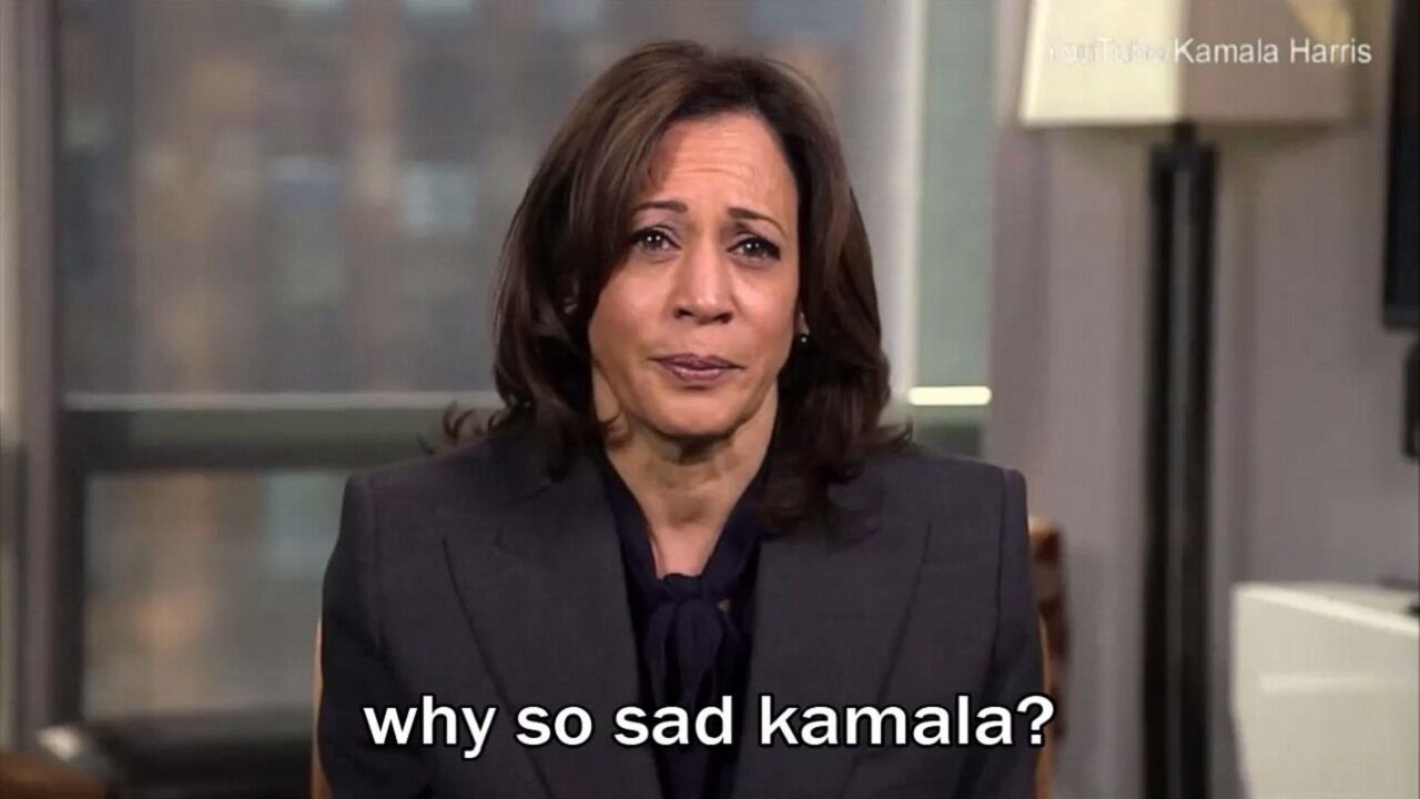 why so sad kamala?