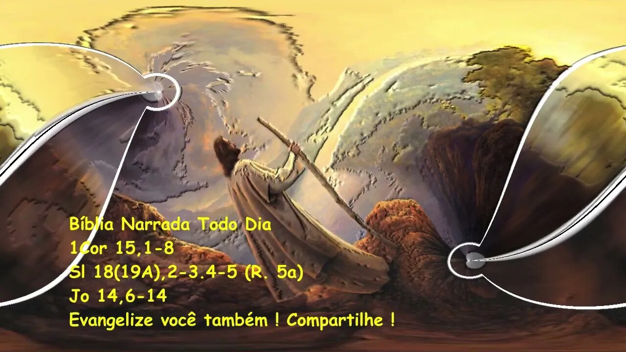 O servo não está acima do seu senhor - 1Corintios 15,1-8 - Salmos 18 - Joao 14,6-14