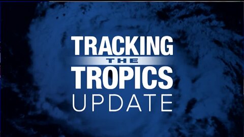 Tracking the Tropics | August 25 Evening Update