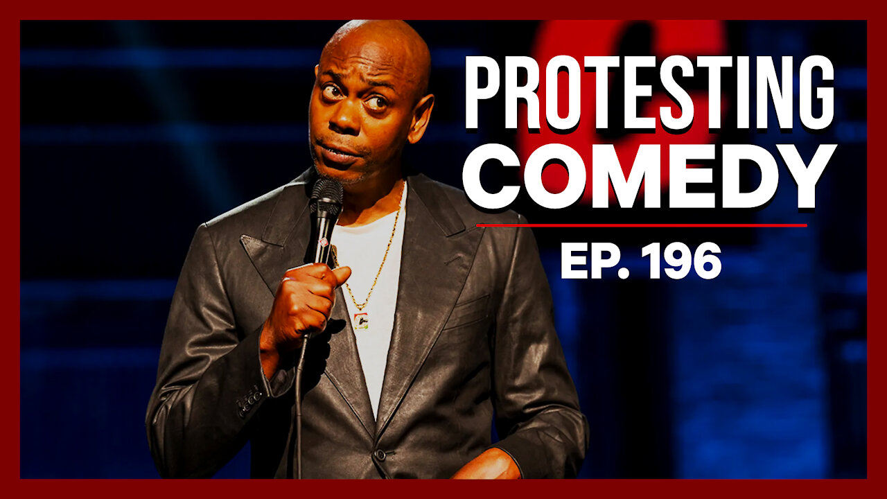 Protesting Comedy | Ep. 196