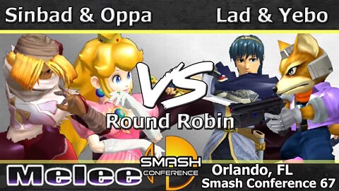 Sinbad & Oppa vs. Lad & Yobe - Melee Doubles RR - SC:67