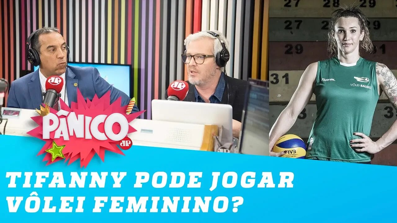 Tifanny pode jogar vôlei feminino? Especialista e deputado respondem