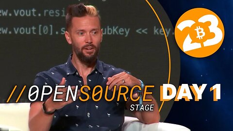 Bitcoin 2023: Open Source Stage - Day 1