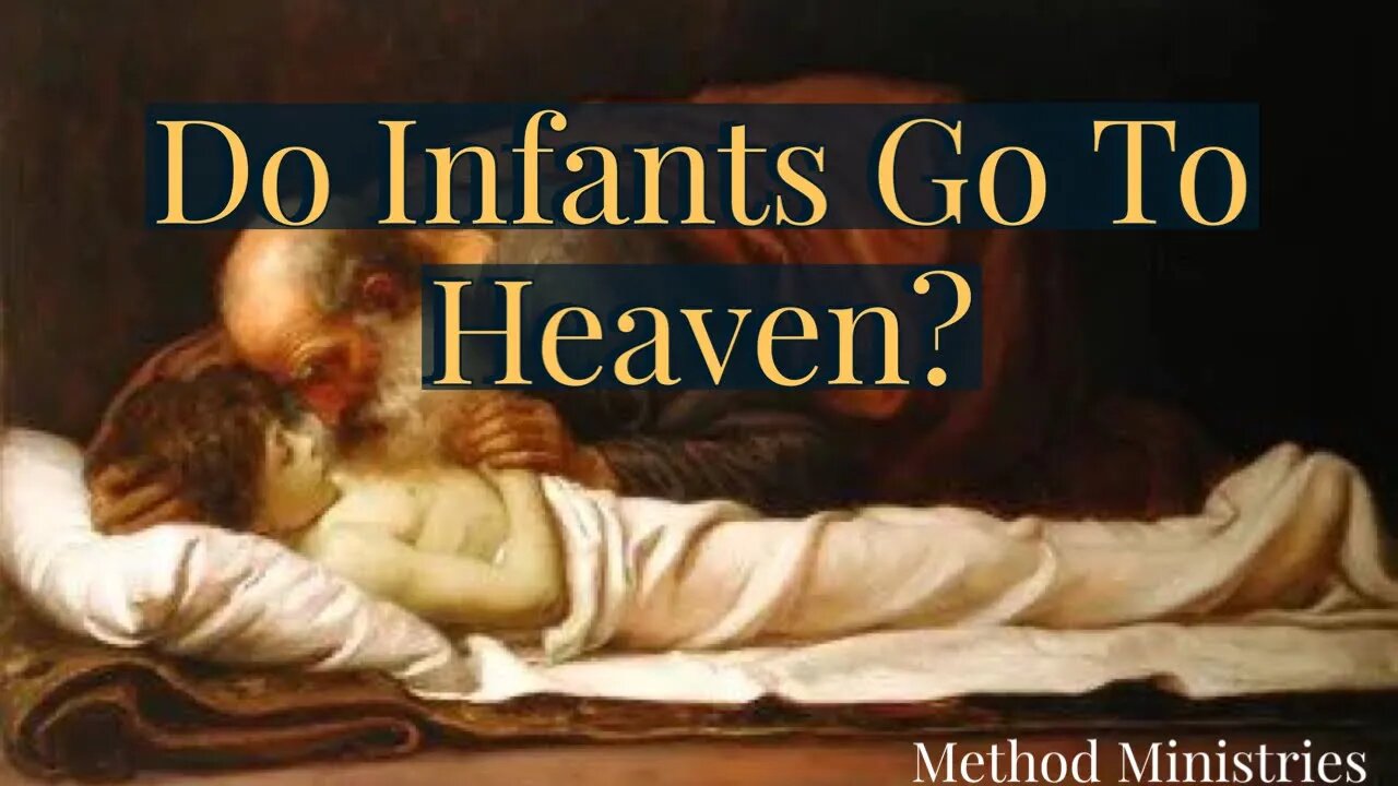 Infant Salvation | The Wesleyan Teaching.