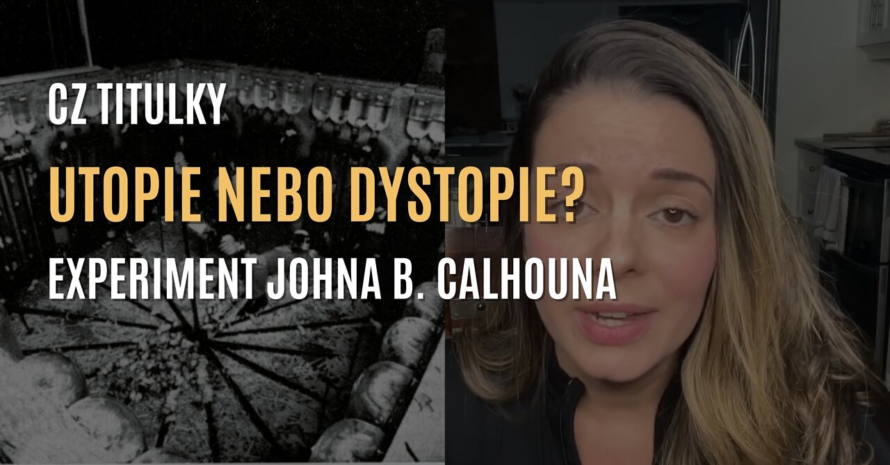 Utopie nebo dystopie? | Experiment Johna B. Calhouna (CZ TITULKY)