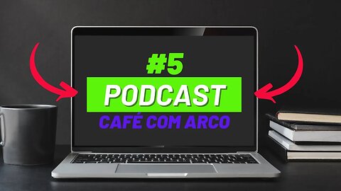 PodCast #5 - Um Casal de Arqueiros 2 !