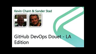 2021 Data.SQL.Saturday.LA presents: GitHub DevOps Duet LA Edition