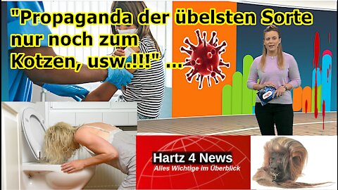 „Propaganda der übelsten Sorte und nur noch zum Kotzen, usw.!!!“ …