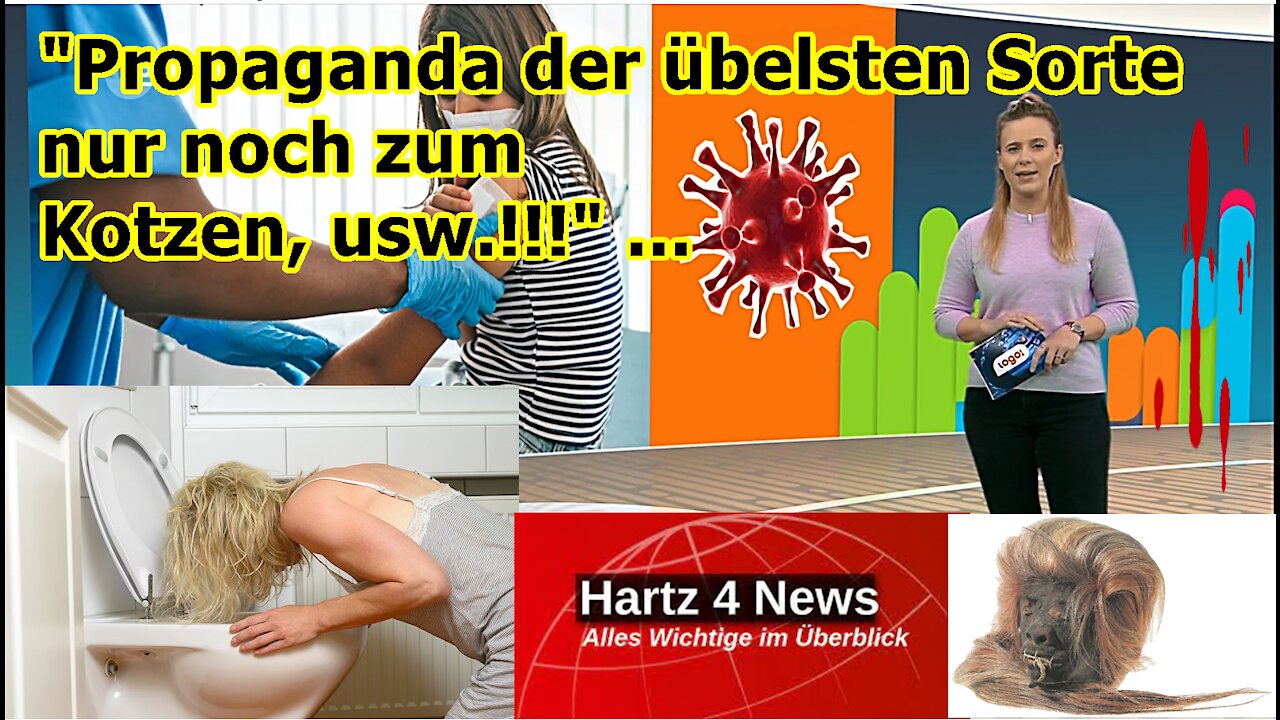 „Propaganda der übelsten Sorte und nur noch zum Kotzen, usw.!!!“ …