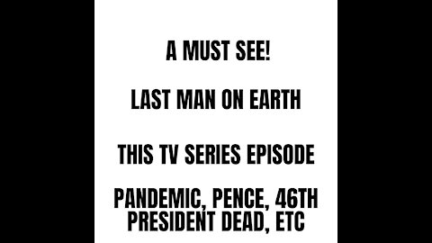 Last Man On Earth Used To Show What Is Happening With The Pandemic