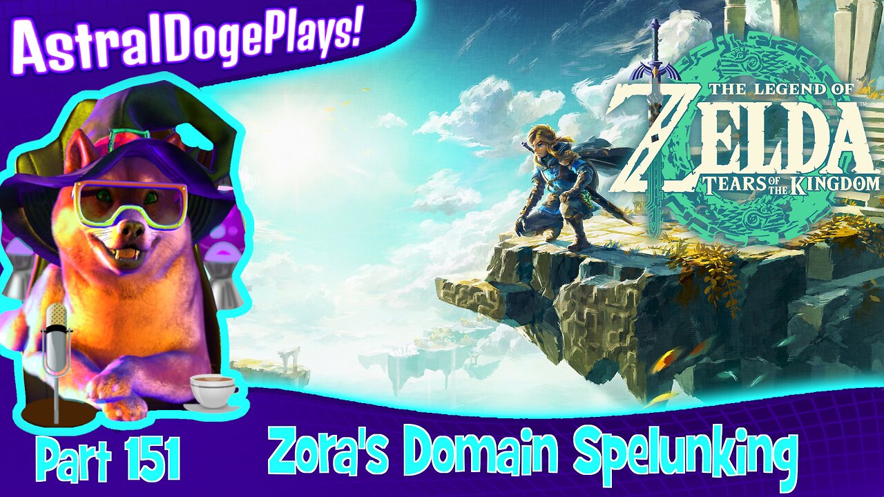 Zelda: Tears of the Kingdom ~ Part 151: Zora's Domain Spelunking