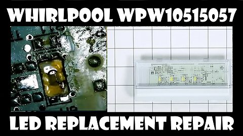 Repairing LED on Whirlpool WPW10515057 - 5730 led replacement