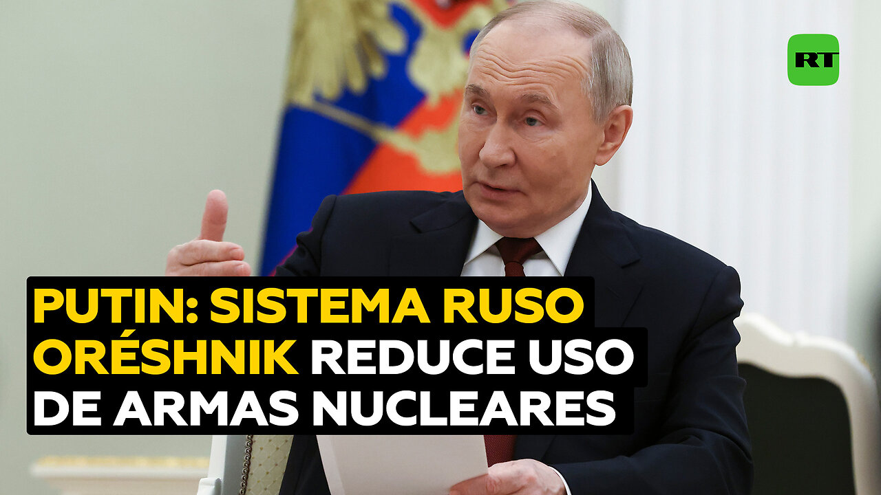 Putin: Oréshnik prácticamente elimina la necesidad del uso de armas nucleares