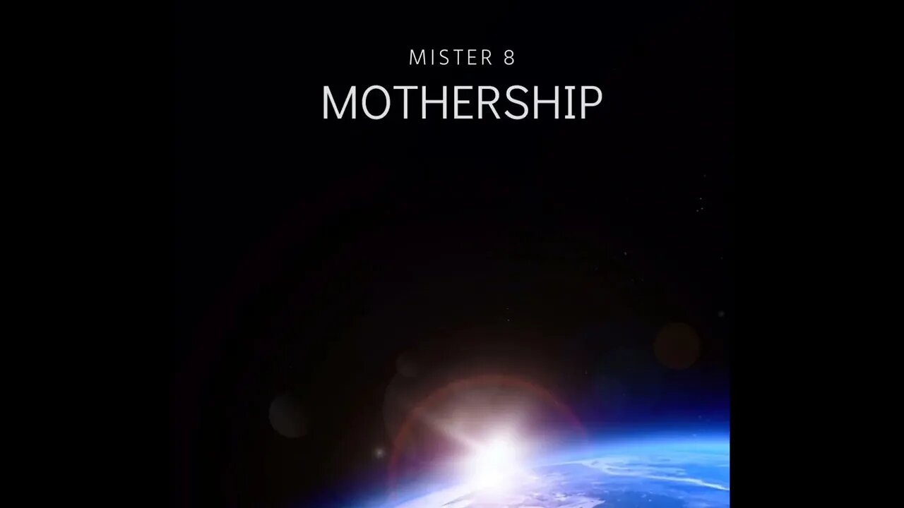 Mister 8 - "mothership" pre-release copy (New 2023 Ambient Electronic Music)