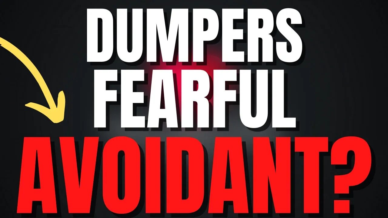 Are Dumpers Avoidant?