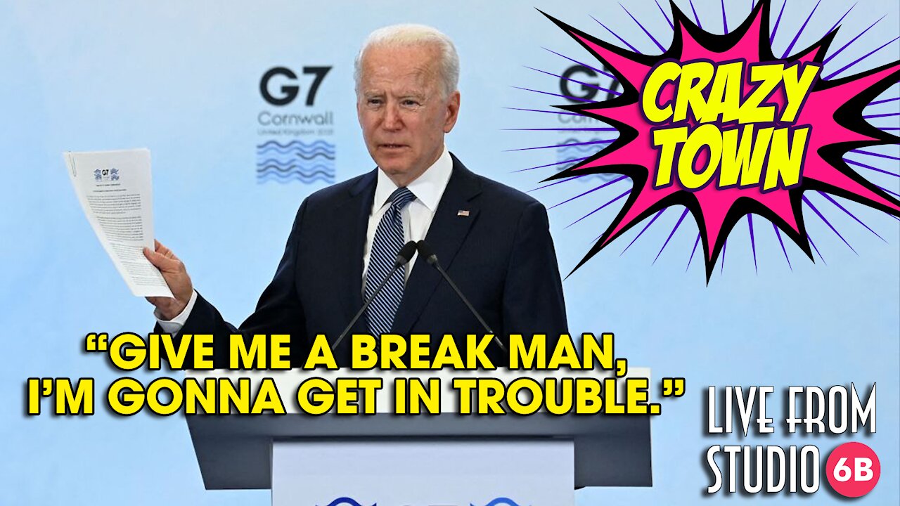 You Won't Believe Biden's G7 Speech!! (Crazy Town)