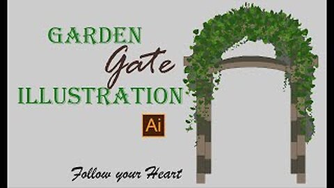 Garden Gate || illustrator CC || Tutorial || Follow your Heart