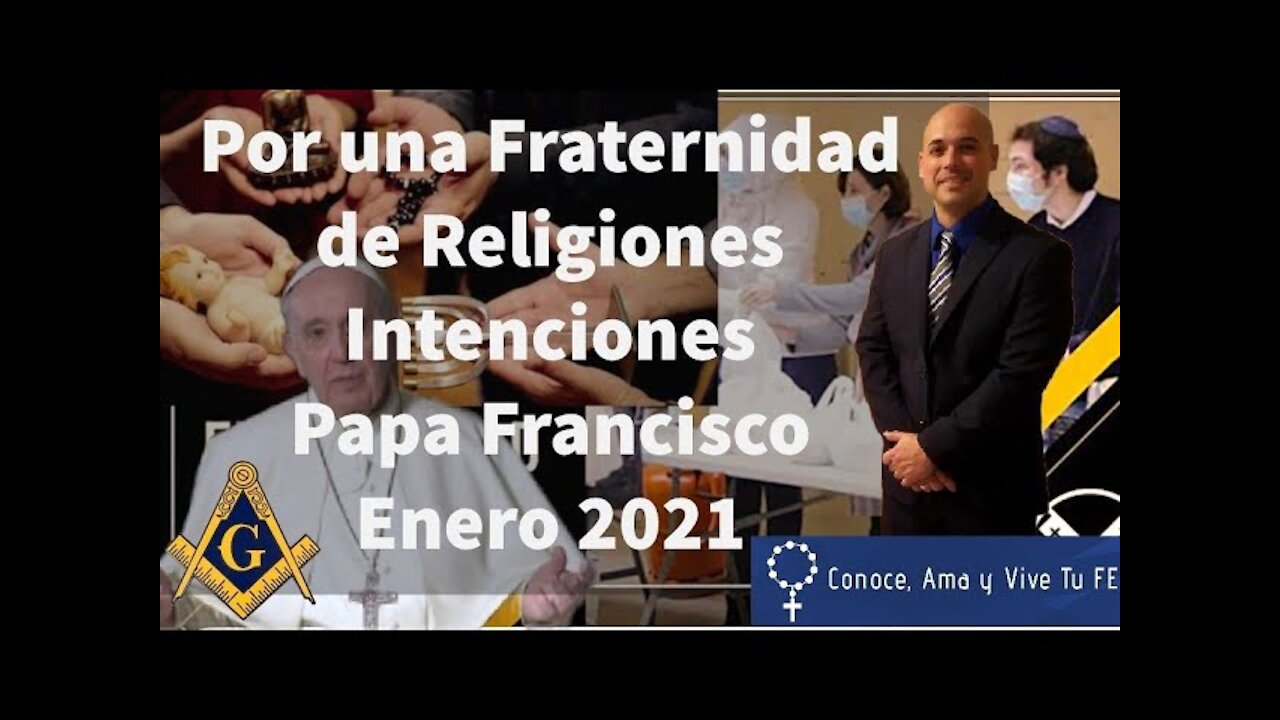 Nuevo Video Papa Francisco enero 2021🙄 Fraternidad de Religiones 😱Falso ecumenismo🙏 Mortalium Ánimos