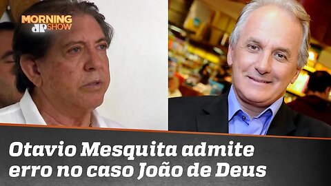 Otávio Mesquita diz que errou ao cobrar artistas sobre caso João de Deus