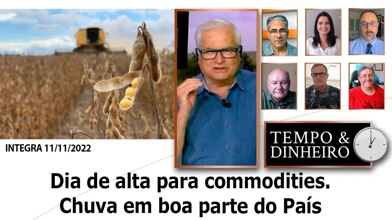 Dia de alta para commodities. Chuva em boa parte do País