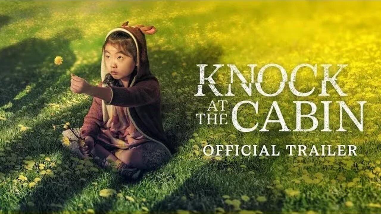 KNOCK AT THE CABIN 2023 Trailer.