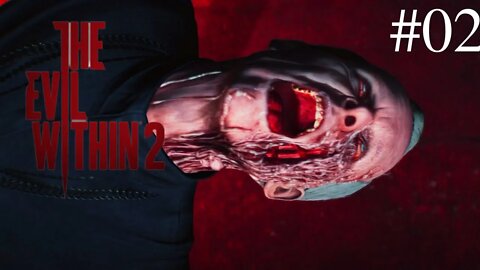 The Evil Within 2 - PADRE POSSUÍDO PELO CAPETA!!! - (PC Playthrough) Gameplay PT-BR Dublado #02