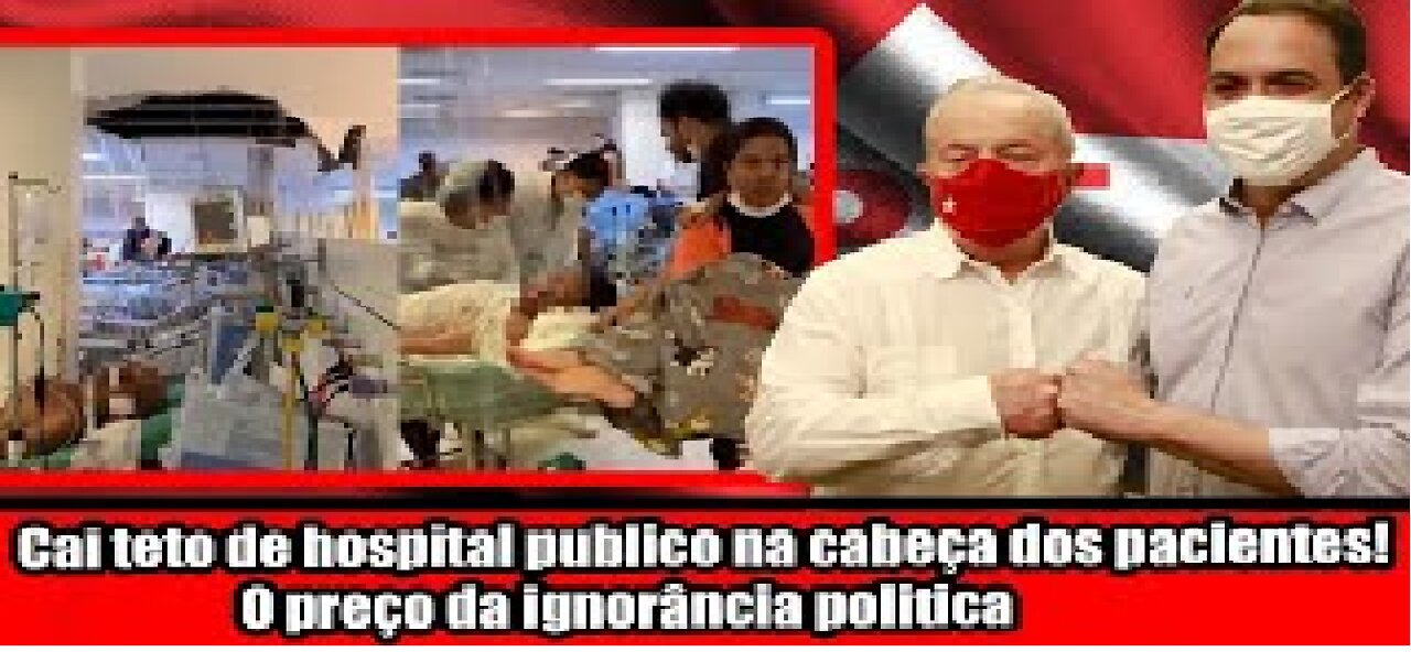 Cai teto de hospital publico na cabeça dos pacientes! O preço da ignorância politica