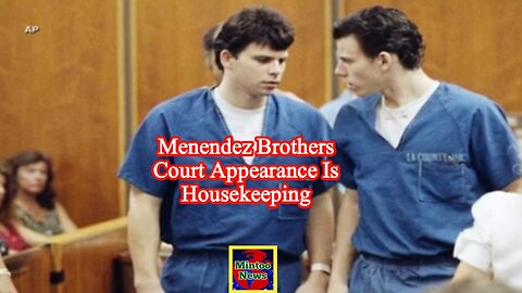 Menendez brothers’ court appearance is ‘housekeeping’: Legal expert