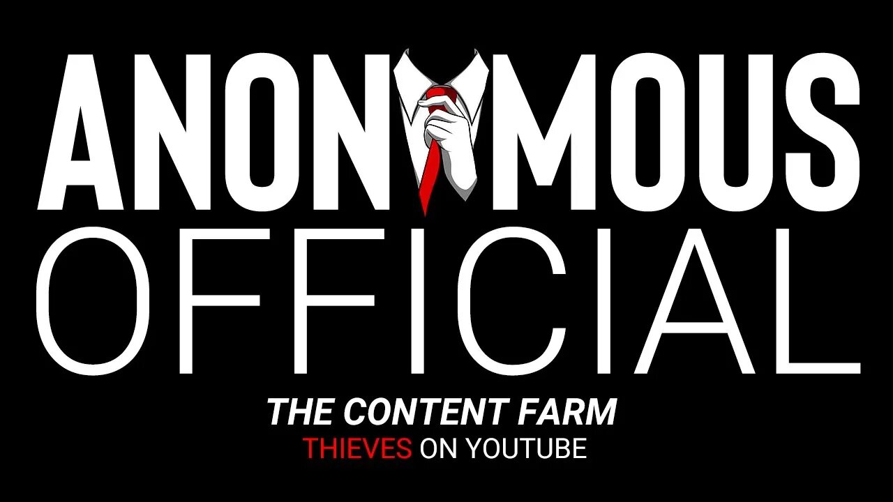 The "Anonymous" Content Farm - Thieves of YouTube - (ARG BOUNTY CLAIMED)