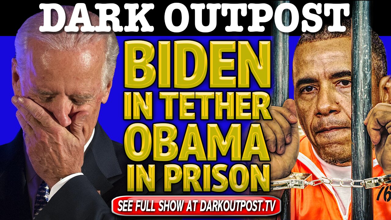 Dark Outpost 12-09-2020 Biden In Tether, Obama In Prison