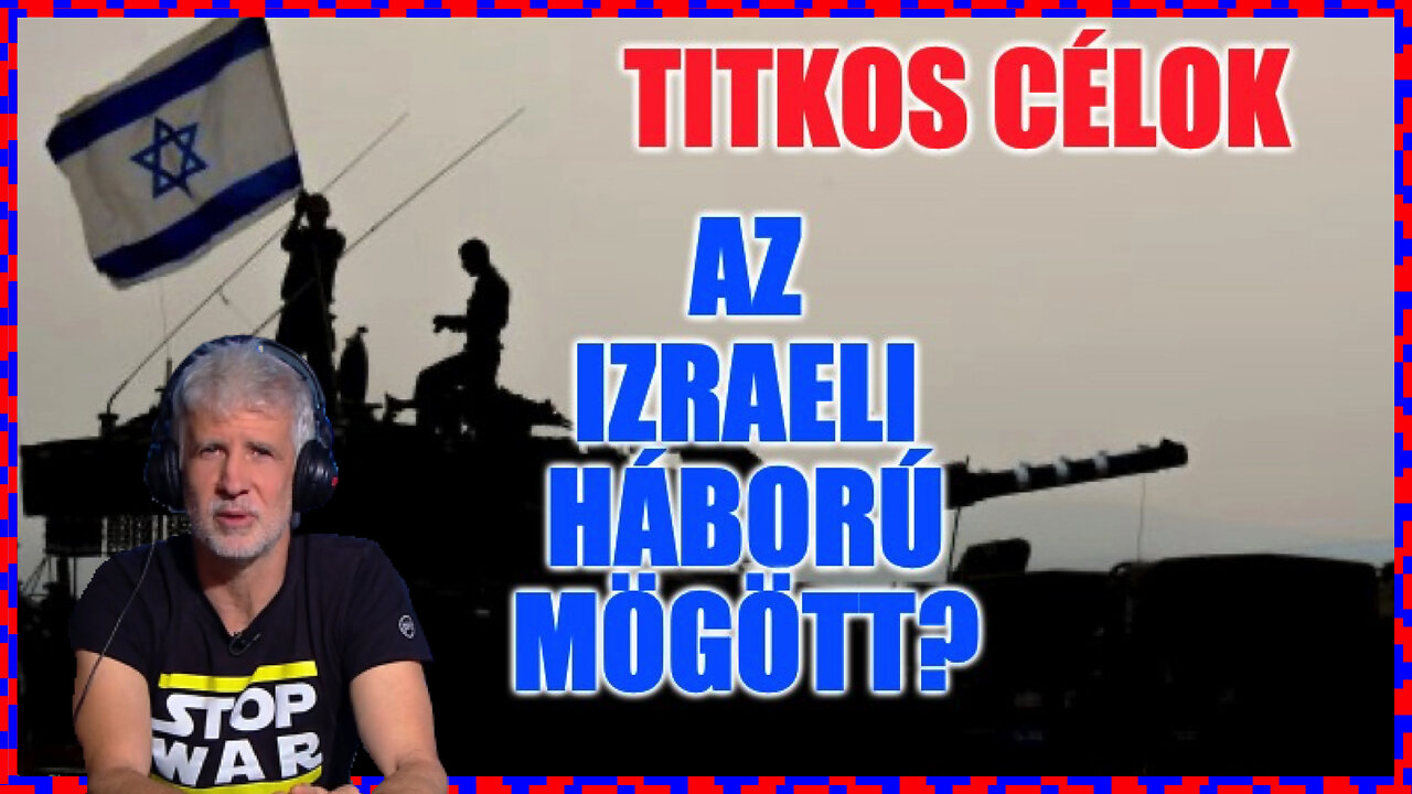 Titkos célok az izraeli háború mögött? - Politikai Hobbista 23-10-15/1