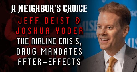 Jeff Deist: The Return of Pandemic Mania, the Airline Crisis (Audio)