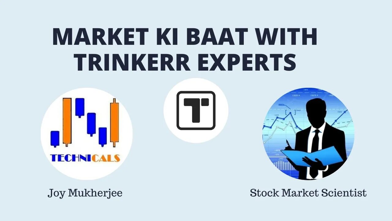 MARKET KI BAAT WITH MARKET SCIENTIST & JOY MUKHERJEE - 6 Stocks with Buying Opportunity Discussed