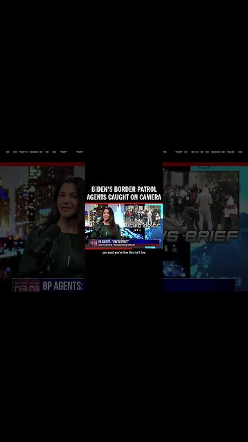 Biden’s Border Patrol Agents Caught on Camera