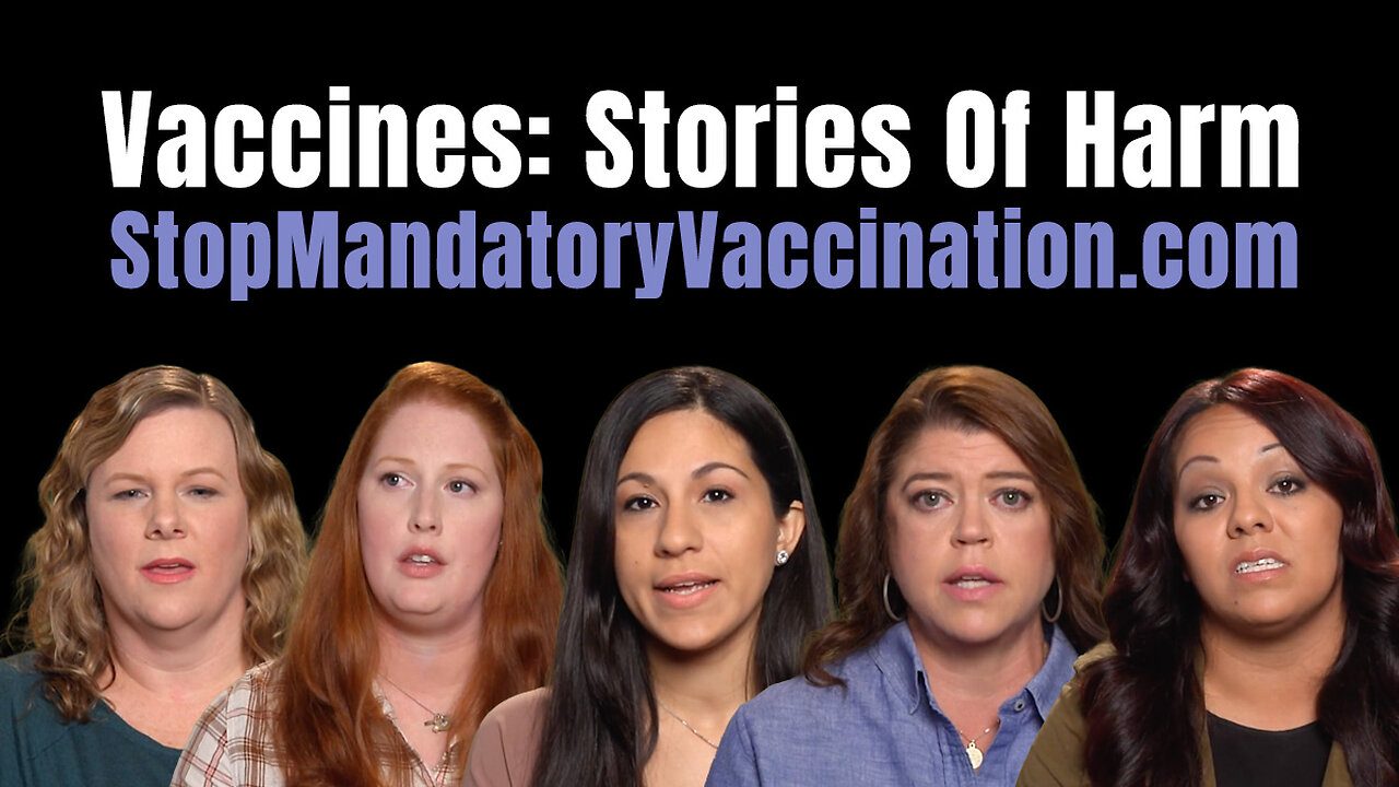 Vaccines: Stories Of Harm (Stop Mandatory Vaccination)