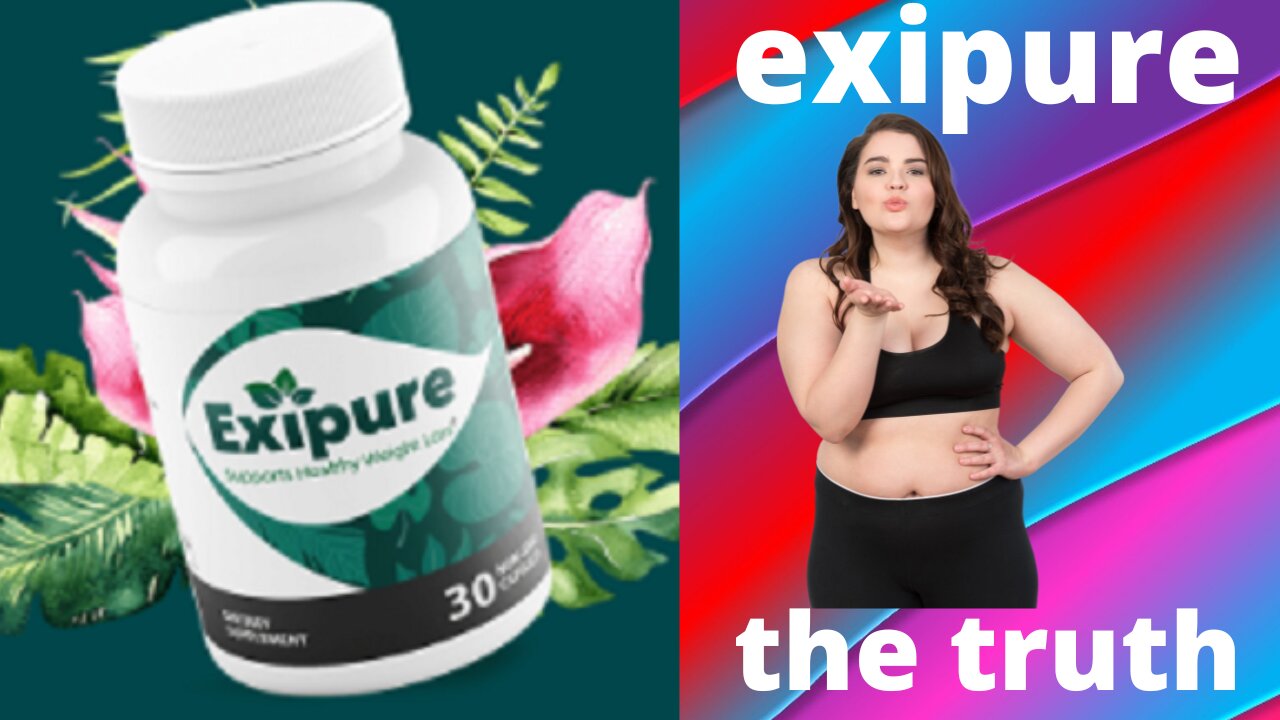 EXIPURE EXIPURE REVIEW CAUTION EXIPURE FAT BURN PILLS Exipure Customer Reviews exipure