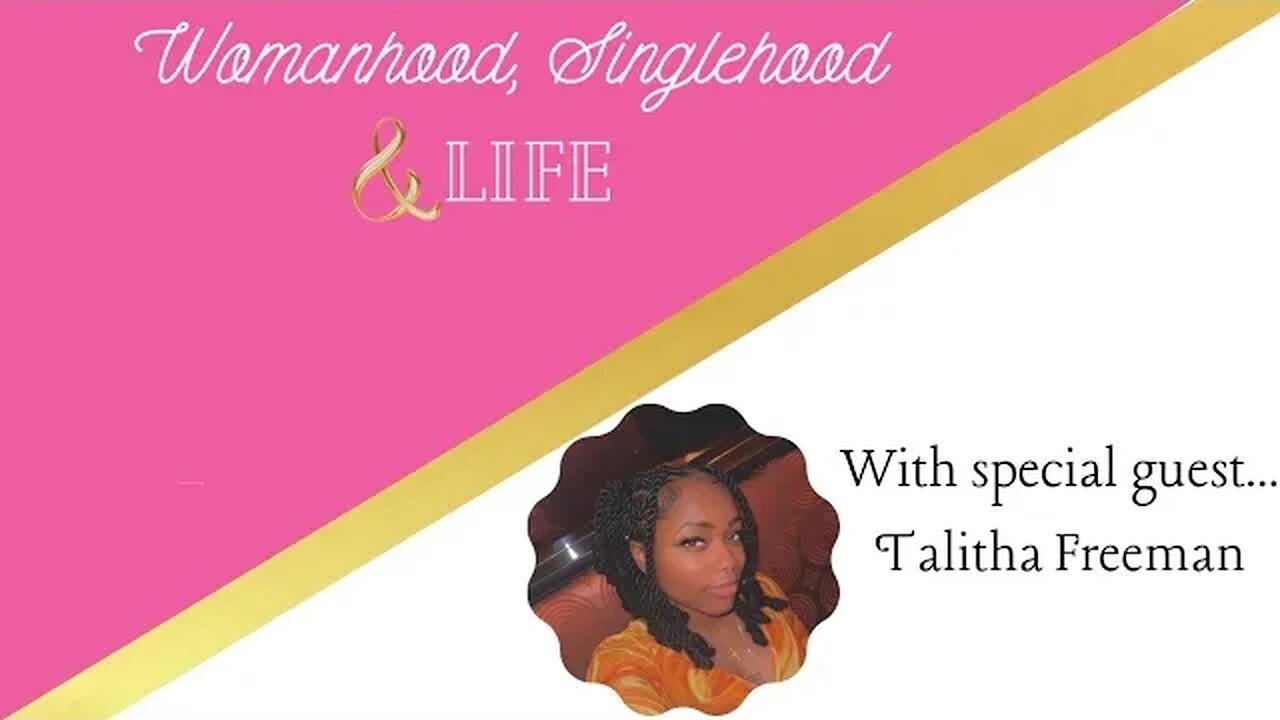 Womanhood, Singlehood & Life Pt. 1 | Wifehood & Marriage