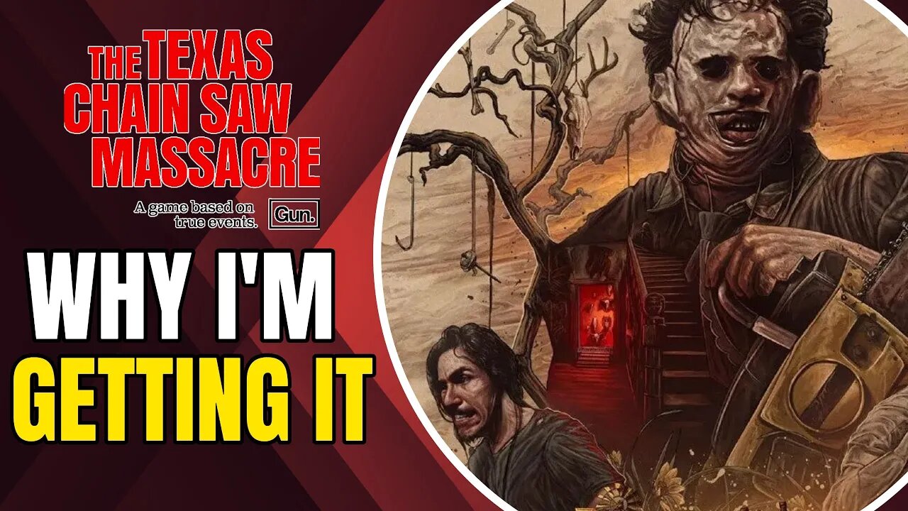 Why I'm Getting | The Texas Chainsaw Massacre: The Game