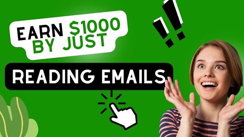 Earn $1000 by Just Reading Emails | New Website | Make Money Online 2022 |