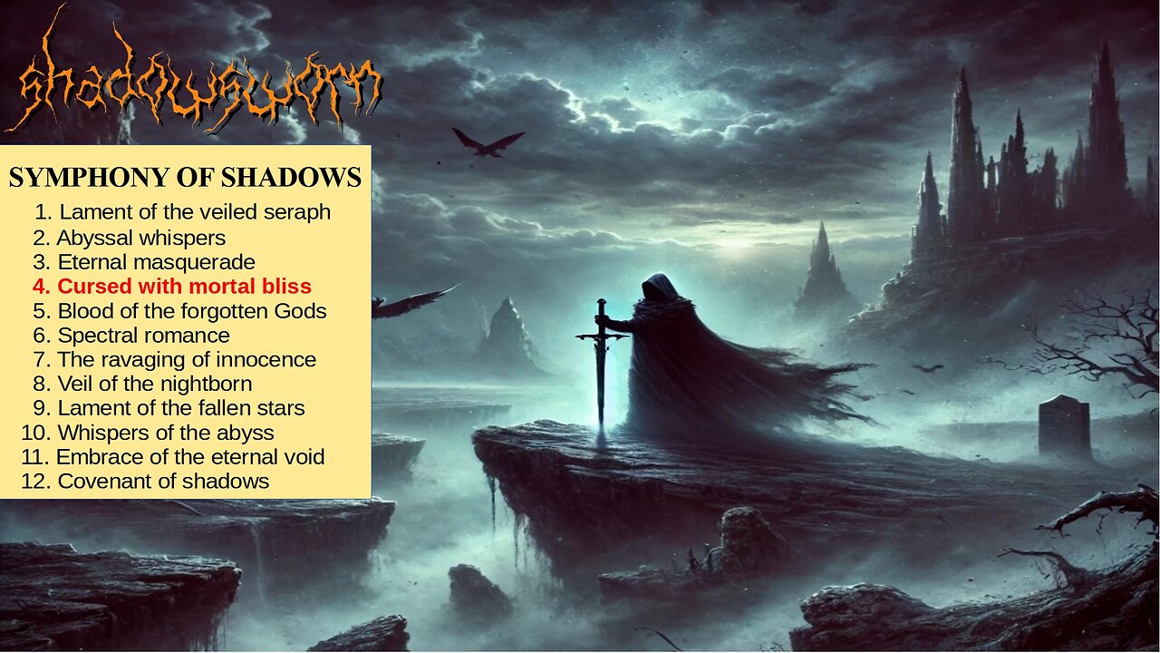 SHADOWSWORN - Cursed with mortal bliss (Symphony of shadows Album)