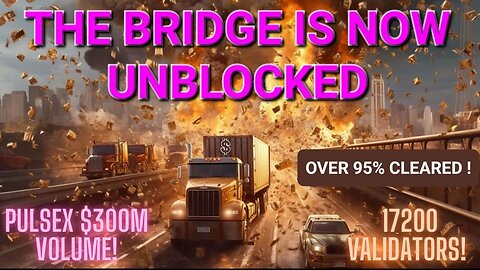 The Pulsechain Bridge Is Now Unblocked! PulseX $300m Volume! Over 17200 Validators!