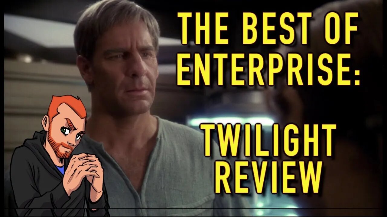 The Best of Enterprise: Twilight Review